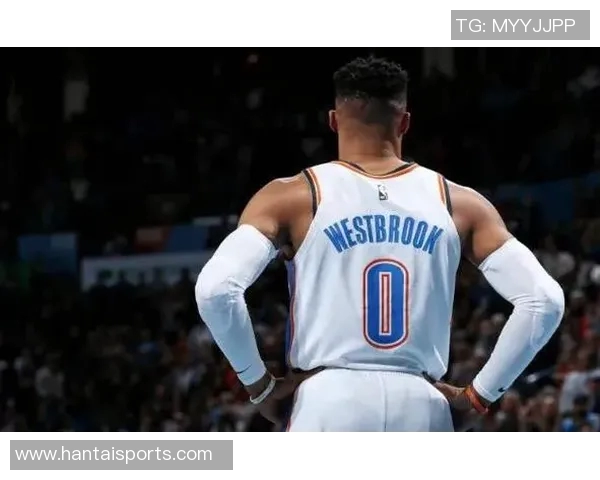 拉塞尔威斯布鲁克：从MVP到球队领袖的华丽转身与挑战