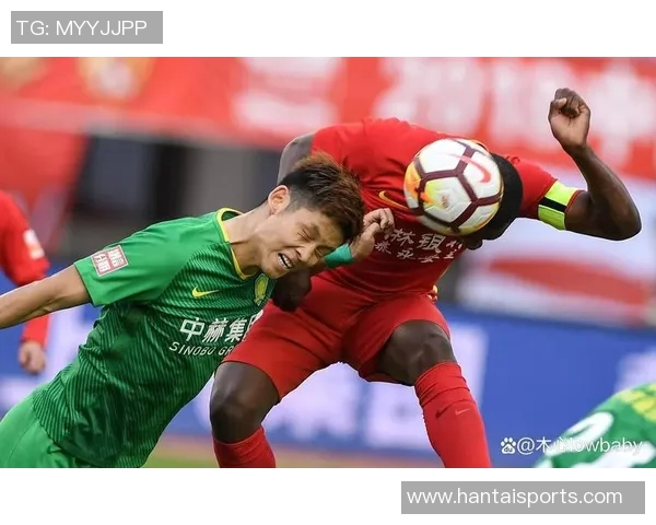 北京国安与长春激战正酣直播赛事精彩瞬间全程呈现